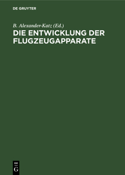 Hardcover Die Entwicklung der Flugzeugapparate [German] Book