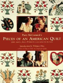 Pieces of an American Quilt: Behind the Scene Studies and Patterns from the Movie