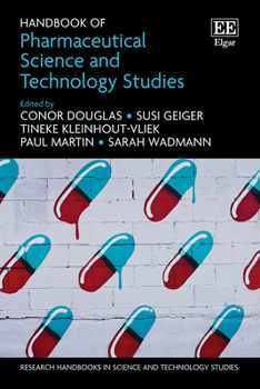 Hardcover Handbook of Pharmaceutical Science and Technology Studies (Research Handbooks in Science and Technology Studies series) Book