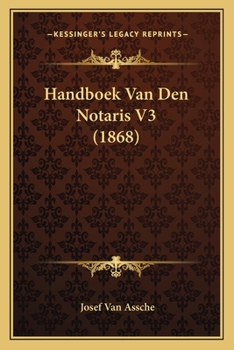 Paperback Handboek Van Den Notaris V3 (1868) [Dutch] Book