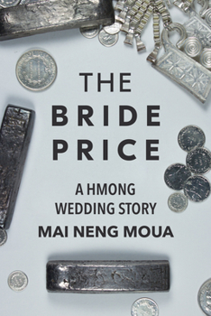 Paperback The Bride Price: A Hmong Wedding Story Book