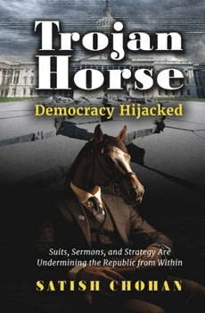Hardcover Trojan Horse: Democracy Hijacked Book