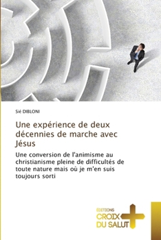 Paperback Une expérience de deux décennies de marche avec Jésus [French] Book