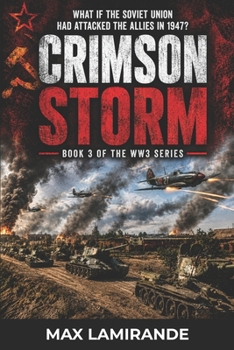 Paperback Crimson Storm: Book 3 of the World War III Series Book