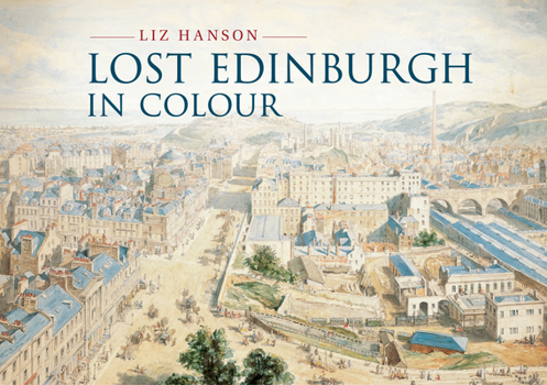 Paperback Lost Edinburgh in Colour Book