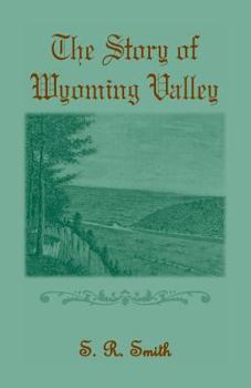 Paperback The Story of the Wyoming Valley Book