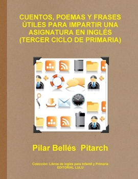 Paperback Cuentos, Poemas Y Frases Útiles Para Impartir Una Asignatura En Inglés (Tercer Ciclo de Primaria) Book