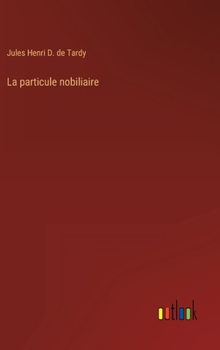 Hardcover La particule nobiliaire [French] Book