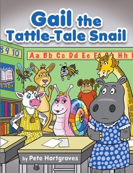 Paperback Gail the Tattle-Tale Snail Book