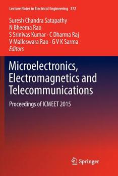 Paperback Microelectronics, Electromagnetics and Telecommunications: Proceedings of Icmeet 2015 Book