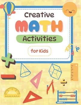 Paperback Creative Maths Activities for Kids: Fun Worksheets for Kids! Book
