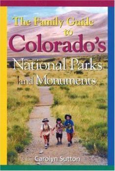 Paperback Family Guide to Colorado's Parks and Monuments Book