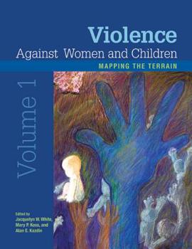 Violence Against Women and Children: Mapping the Terrain