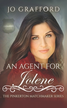 An Agent for Jolene - Book #75 of the Pinkerton Matchmaker