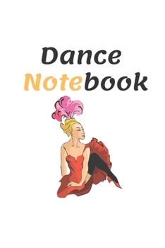 dancing notebook/Journal: Funny  dancing journal/notebook,/Journal Gift/   dancing Notebook Journal for boys and girls   dancing Children's Personalized Notebook/ Gift for women and men,100 Pages,6x9