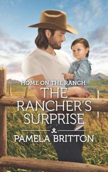 The Rancher's Surprise - Book #3 of the Rodeo Legends