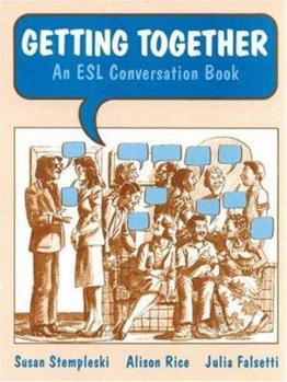 Paperback Getting Together: An ESL Conversation Book