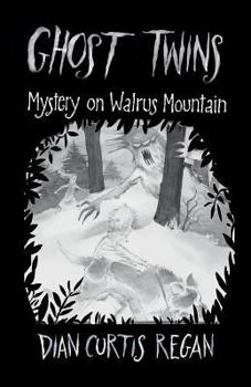 The Mystery on Walrus Mountain (Ghost Twins, #3) - Book #3 of the Ghost Twins