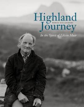 Hardcover Highland Journey: In the Spirit of Edwin Muir Book
