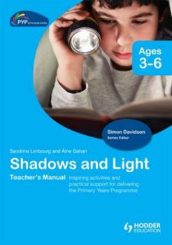 Hardcover Pyp Springboard Teacher's Manual: Shadows and Light Book