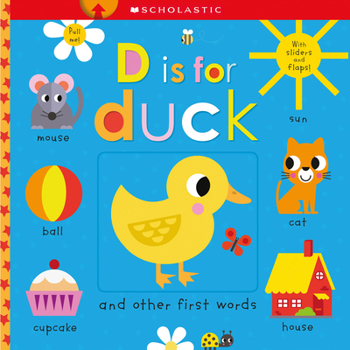 Board book D Is for Duck: Scholastic Early Learners (Touch and Explore) Book