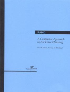 Paperback A Composite Approach to Air Force Mid- And Long-Term Planning Book