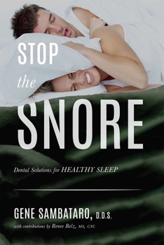 Paperback Stop the Snore: Dental Solutions for Healthy Sleep Book