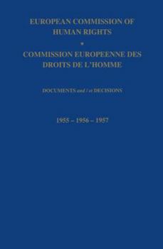 European Commission of Human Rights / Commission Europeenne Des Droits de L Homme: Documents and / Et Decisions