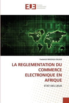 Paperback La Reglementation Du Commerce Electronique En Afrique [French] Book