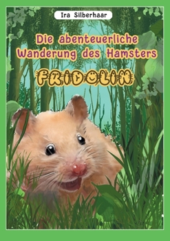 Paperback Fridolins abenteuerliche Wanderung [German] Book