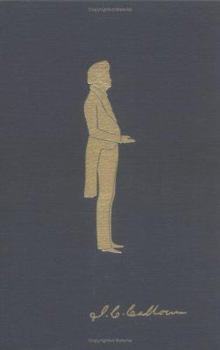 The Papers of John C. Calhoun: Volume XXIV (December 7, 1846-December 5, 1847)