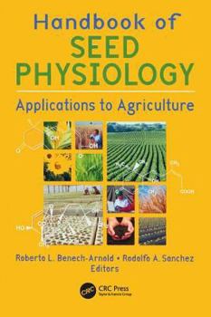 Paperback Handbook of Seed Physiology: Applications to Agriculture Book