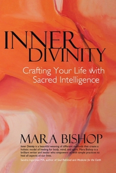 Paperback Inner Divinity: Crafting Your Life with Sacred Intelligence Book