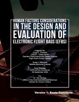 Paperback Human Factors Considerations in the Design and Evaluation of Electronic Flight Bags(EFBs)- Version 1: Basic Functions Book