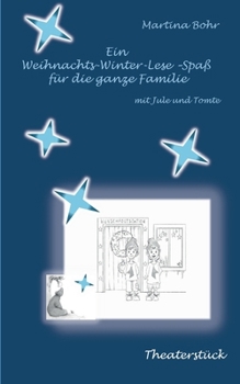 Ein Weihnachts-Winter-Lese-Spaß für die ganze Familie: mit Jule und Tomte (German Edition)