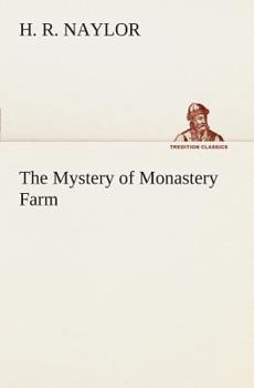 The Mystery of Monastery Farm