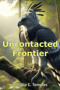 Paperback Uncontacted Frontier Book