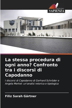 La stessa procedura di ogni anno? Confronto tra i discorsi di Capodanno (Italian Edition)