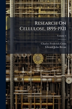 Paperback Research On Cellulose, 1895-1921; Volume 4 Book