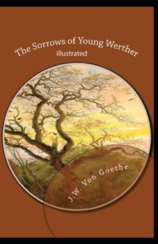Paperback The Sorrows of Young Werther illustrated Book