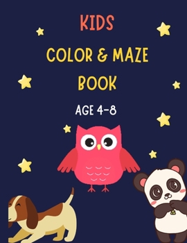 Paperback Kids Color & Maze Book Age 4-8: Large coloring pages with fun and easy maze's Book