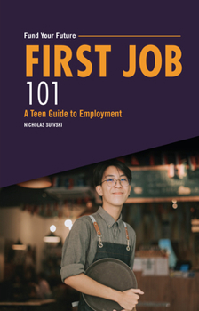 Paperback First Job 101: A Teen Guide to Employment Book