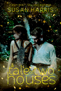 A Tale of Two Houses - Book #1 of the Defy the Stars