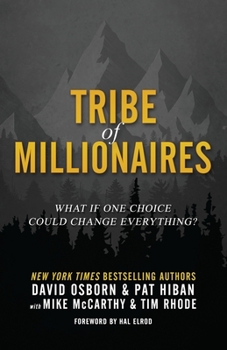 Paperback Tribe of Millionaires: What if one choice could change everything? Book