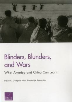 Paperback Blinders, Blunders, and Wars: What America and China Can Learn Book
