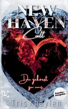 Paperback New Haven Cult: Du gehörst zu uns. (Sonderausgabe) - (Dark) Romance [German] Book