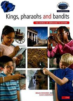 Paperback Kings, Pharaohs and Bandits: The World of Abraham to Esther Book