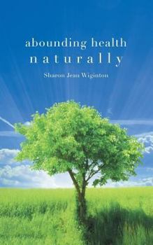 Paperback Abounding Health Naturally Book