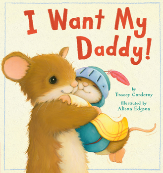 Hardcover I Want My Daddy! Book
