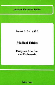 Hardcover Medical Ethics: Essays on Abortion and Euthanasia Book